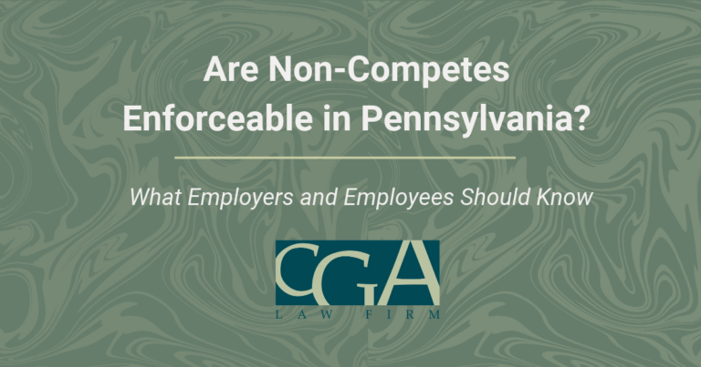 Are Non-Competes Enforceable in Pennsylvania? What Employers and Employees Should Know